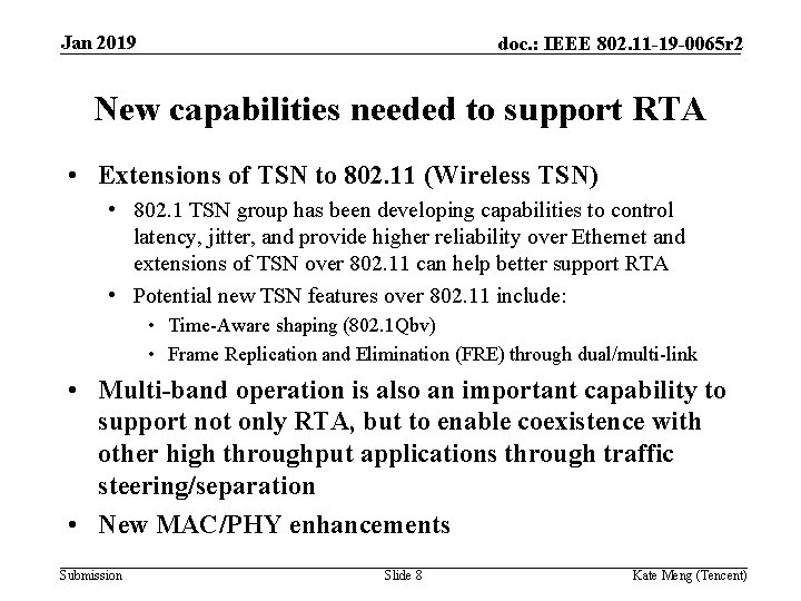 Jan 2019 doc. : IEEE 802. 11 -19 -0065 r 2 New capabilities needed