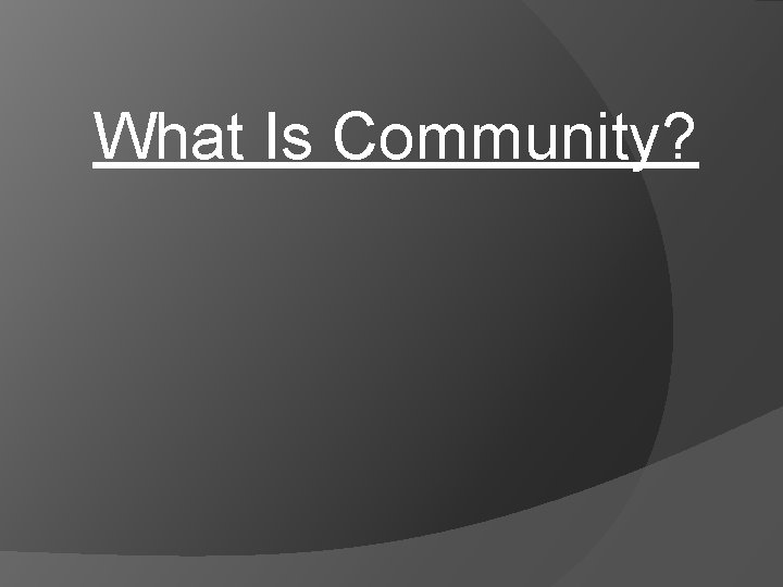 What Is Community? 
