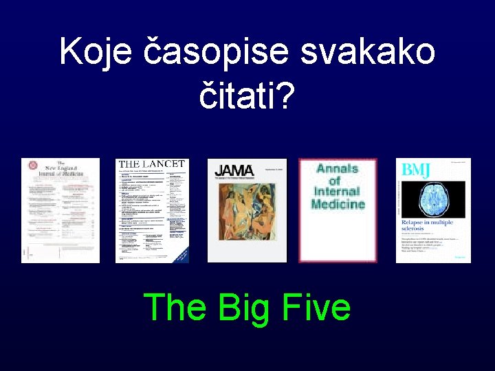 Koje časopise svakako čitati? The Big Five 