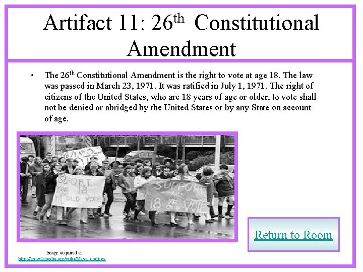Artifact 11: 26 th Constitutional Amendment • The 26 th Constitutional Amendment is the