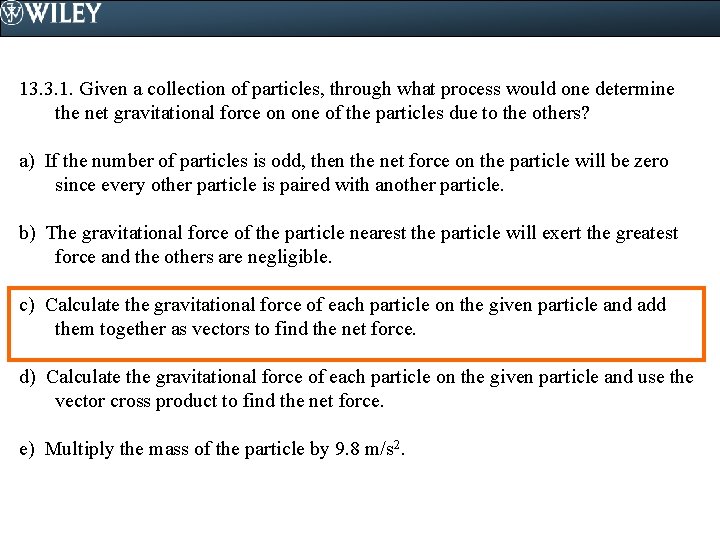 13. 3. 1. Given a collection of particles, through what process would one determine