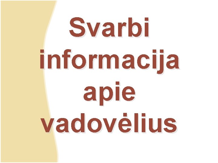 Svarbi informacija apie vadovėlius 