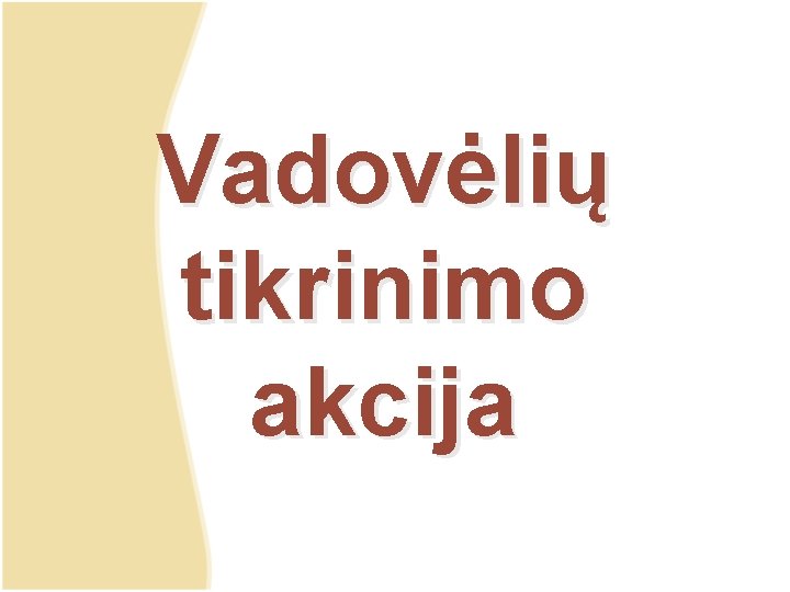 Vadovėlių tikrinimo akcija 