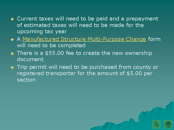 u u Current taxes will need to be paid and a prepayment of estimated