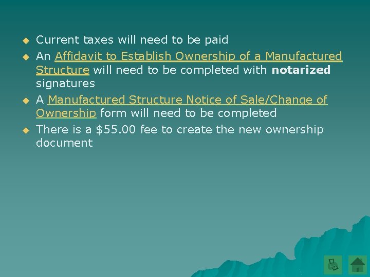 u u Current taxes will need to be paid An Affidavit to Establish Ownership