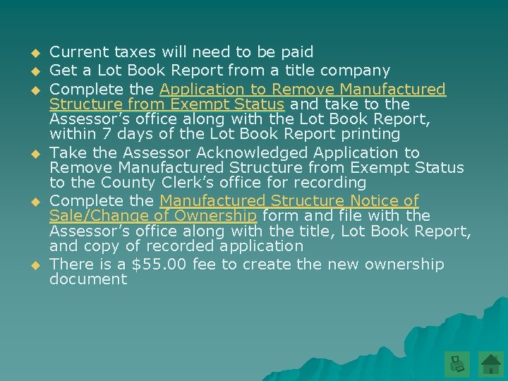 u u u Current taxes will need to be paid Get a Lot Book