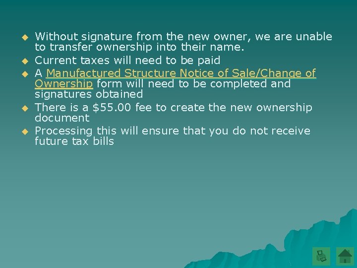 u u u Without signature from the new owner, we are unable to transfer