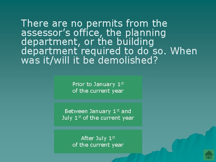 There are no permits from the assessor’s office, the planning department, or the building