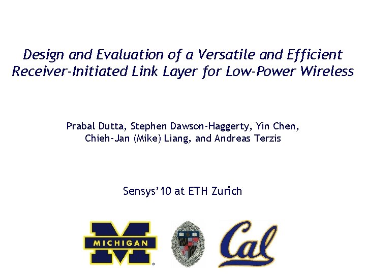 Design and Evaluation of a Versatile and Efficient Receiver-Initiated Link Layer for Low-Power Wireless