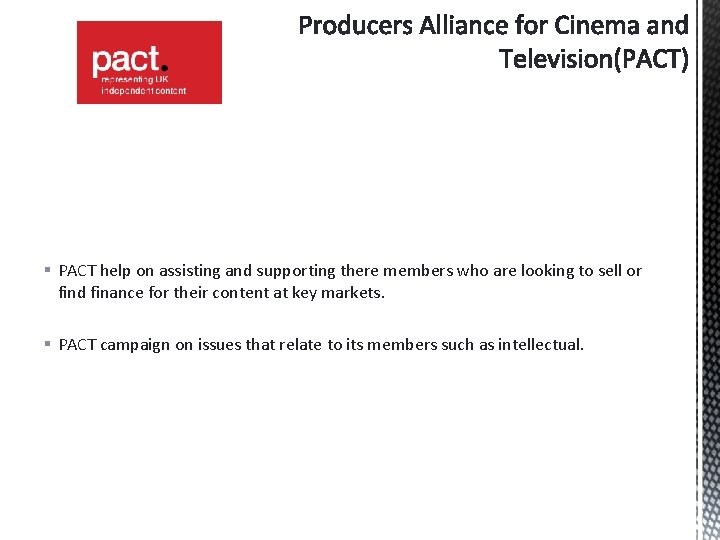§ PACT help on assisting and supporting there members who are looking to sell