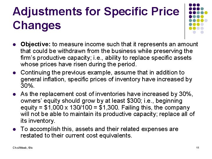 Adjustments for Specific Price Changes l l Objective: to measure income such that it