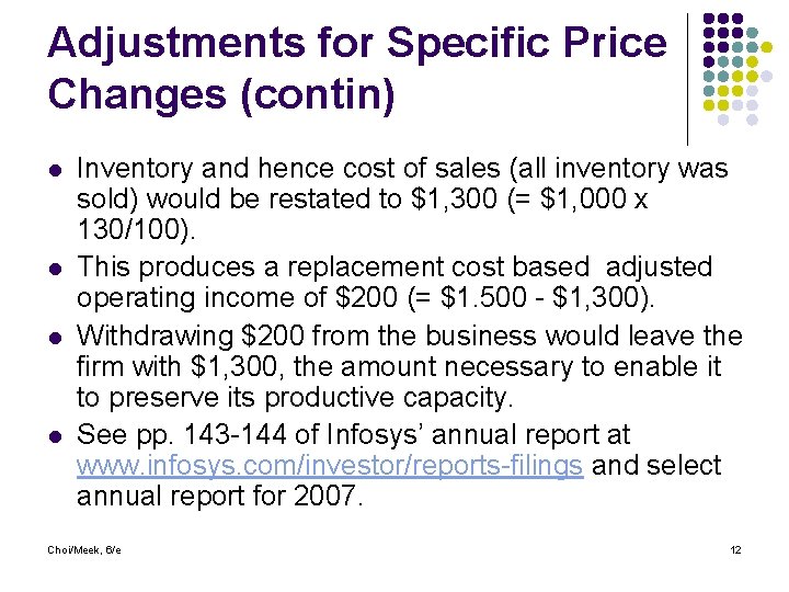 Adjustments for Specific Price Changes (contin) l l Inventory and hence cost of sales