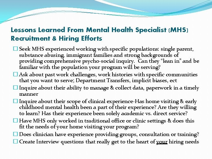 Lessons Learned From Mental Health Specialist (MHS) Recruitment & Hiring Efforts � Seek MHS