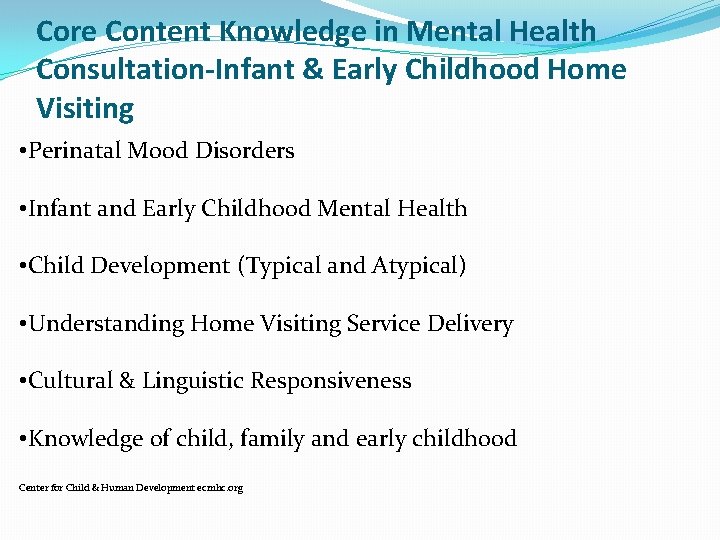Core Content Knowledge in Mental Health Consultation-Infant & Early Childhood Home Visiting • Perinatal