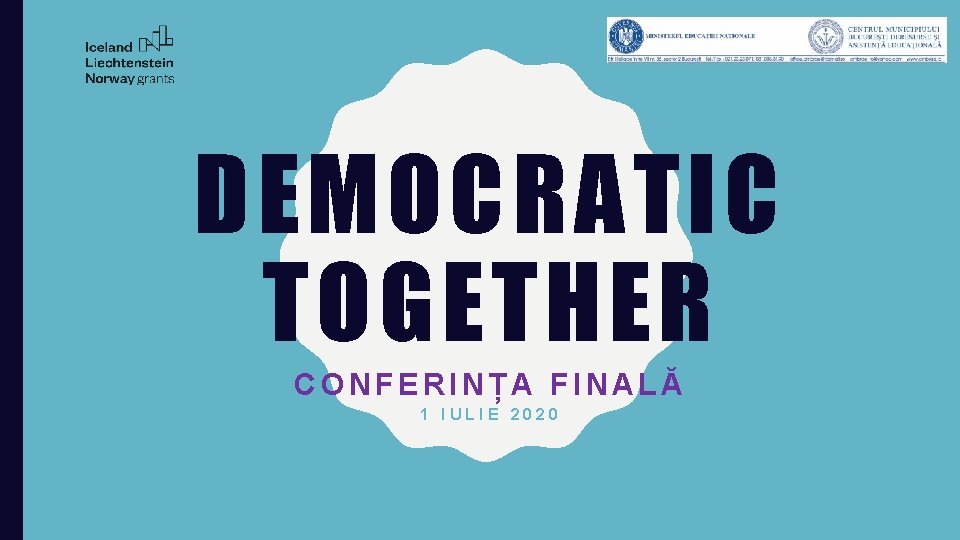 DEMOCRATIC TOGETHER CONFERINȚA FINALĂ 1 IULIE 2020 