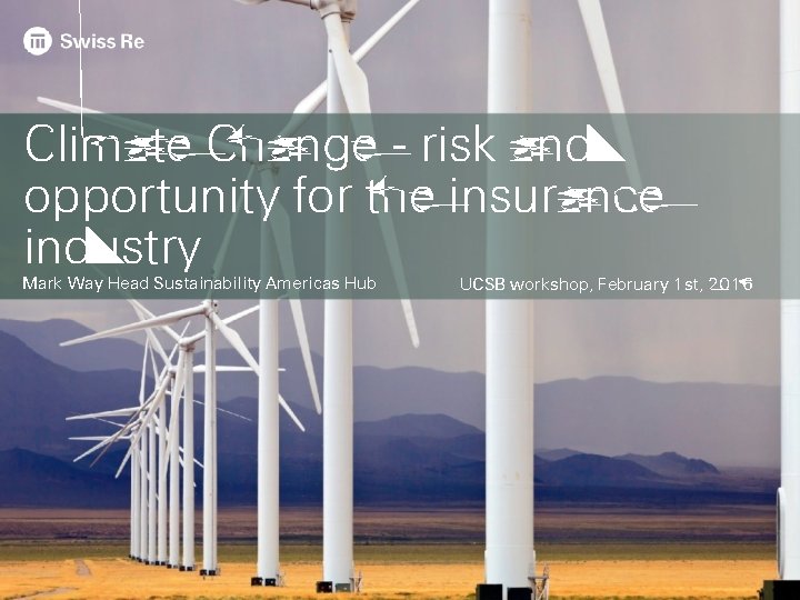 Climate Change risk and opportunity for the insurance