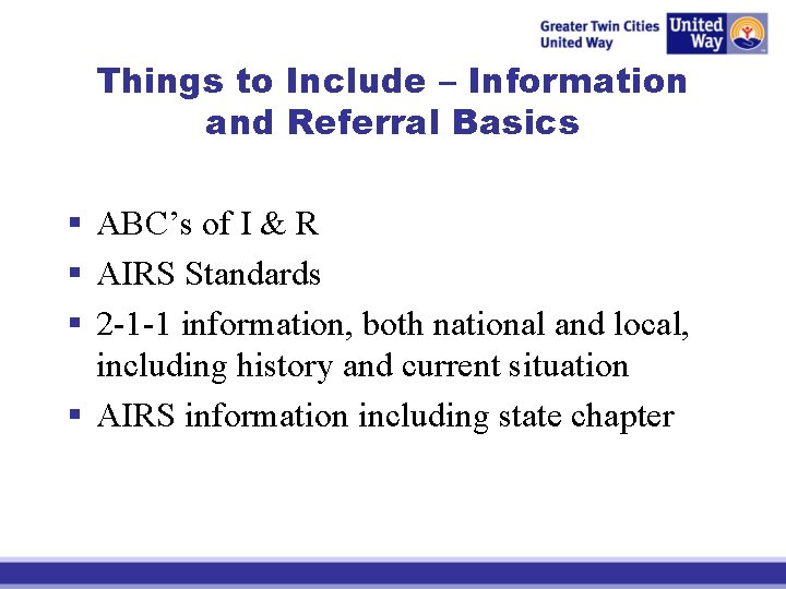 Things to Include – Information and Referral Basics § ABC’s of I & R
