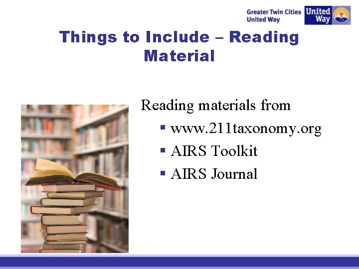 Things to Include – Reading Material Reading materials from § www. 211 taxonomy. org