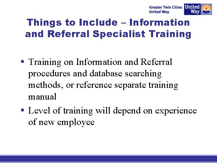 Things to Include – Information and Referral Specialist Training § Training on Information and