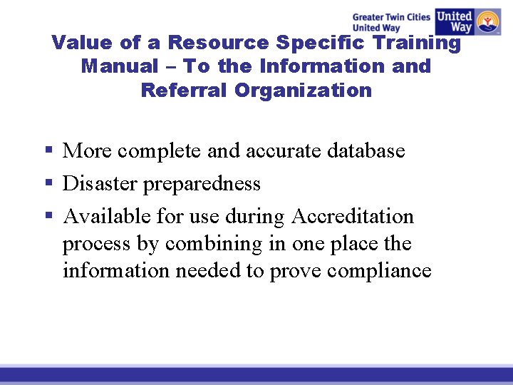Value of a Resource Specific Training Manual – To the Information and Referral Organization