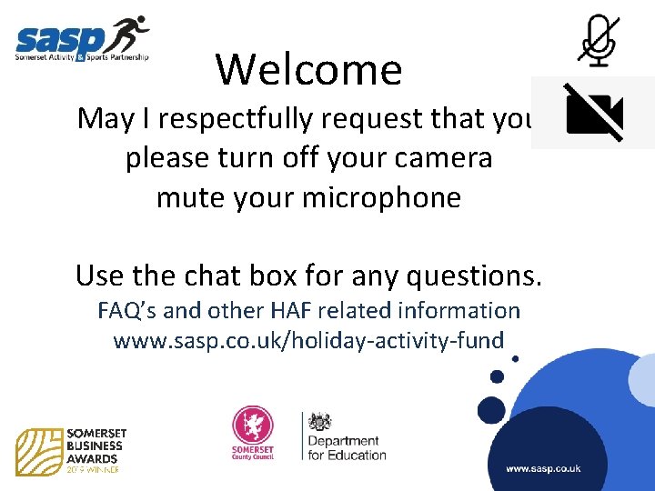 Welcome May I respectfully request that you please turn off your camera mute your