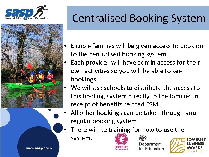 Centralised Booking System • Eligible families will be given access to book on to