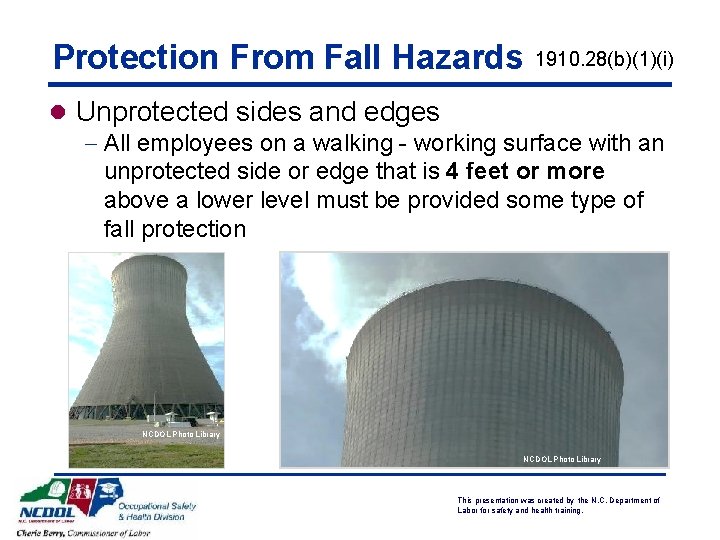 Protection From Fall Hazards 1910. 28(b)(1)(i) l Unprotected sides and edges - All employees