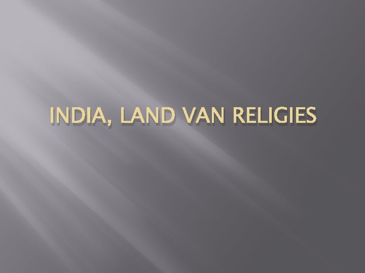 INDIA, LAND VAN RELIGIES 