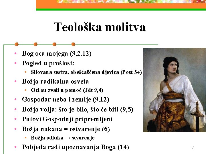 Teološka molitva • Bog oca mojega (9, 2. 12) • Pogled u prošlost: •