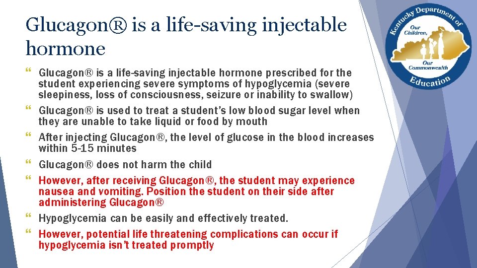 Glucagon® is a life-saving injectable hormone } Glucagon® is a life-saving injectable hormone prescribed