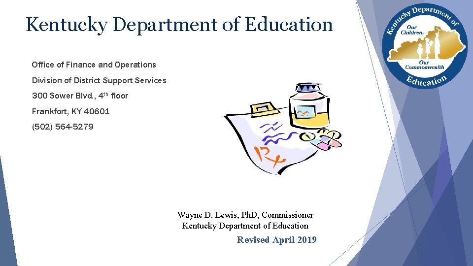 Kentucky Department of Education Office of Finance and Operations Division of District Support Services
