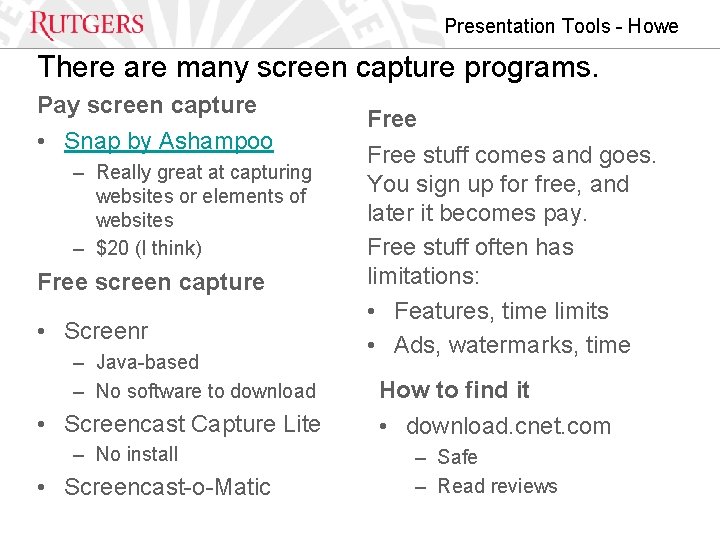 Presentation Tools - Howe There are many screen capture programs. Pay screen capture •