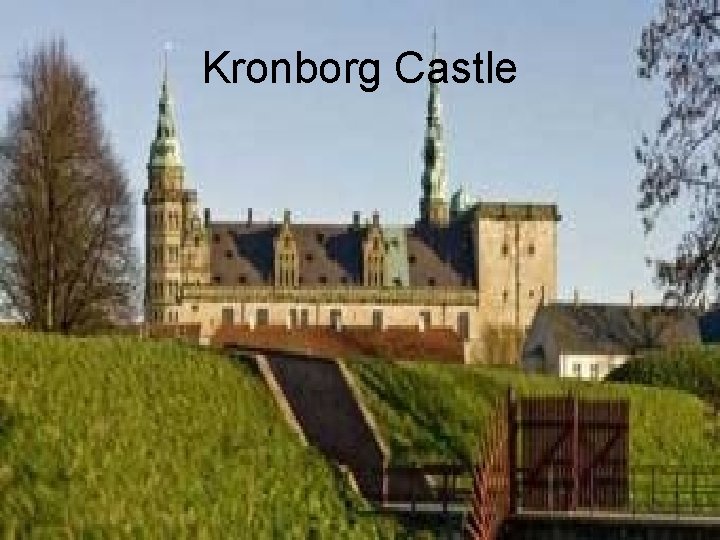 Kronborg Castle 