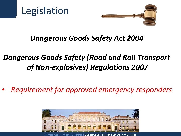 Legislation Dangerous Goods Safety Act 2004 Dangerous Goods Safety (Road and Rail Transport of