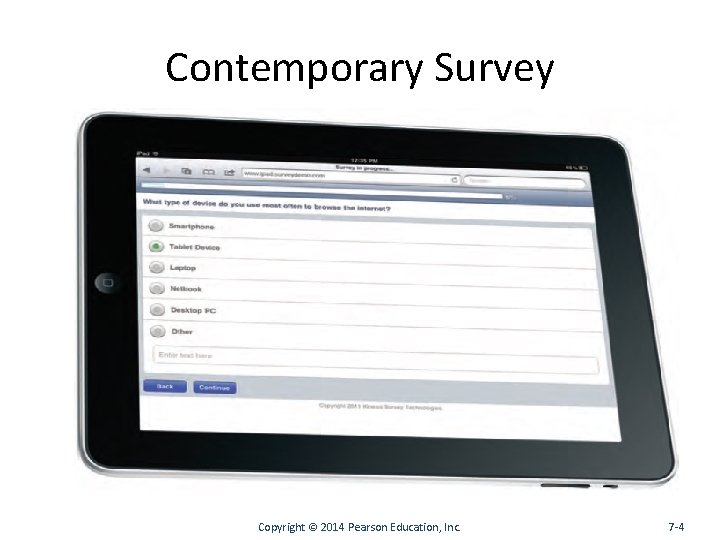 Contemporary Survey Copyright © 2014 Pearson Education, Inc. 7 -4 