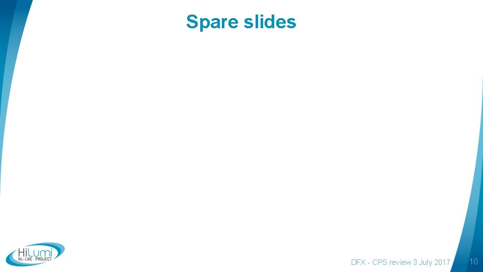 Spare slides DFX - CPS review 3 July 2017 10 