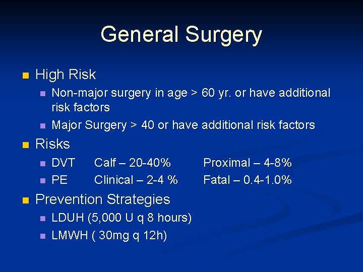 General Surgery n High Risk n n n Risks n n n Non-major surgery