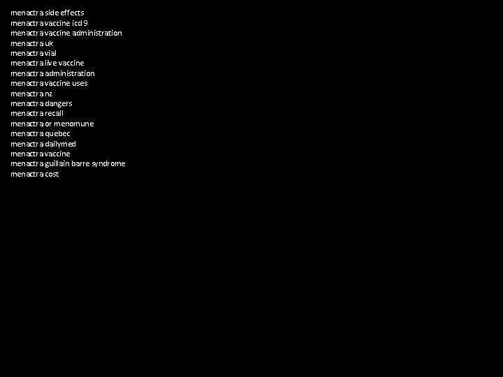 menactra side effects menactra vaccine icd 9 menactra vaccine administration menactra uk menactra vial