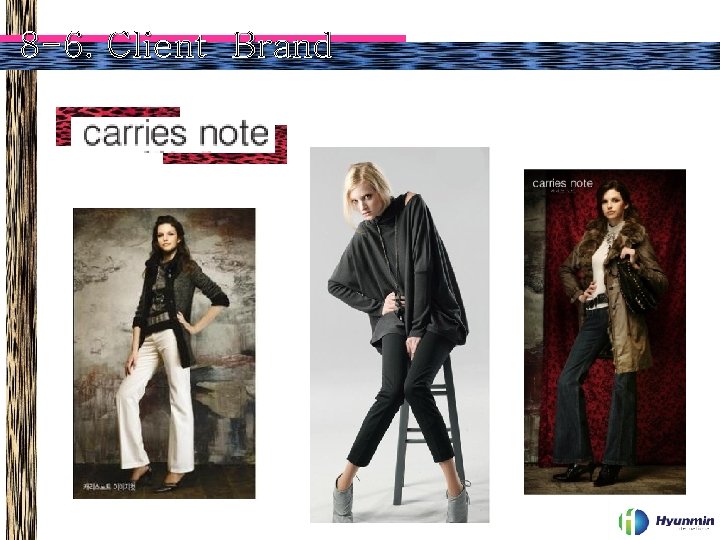 8 -6. Client Brand 