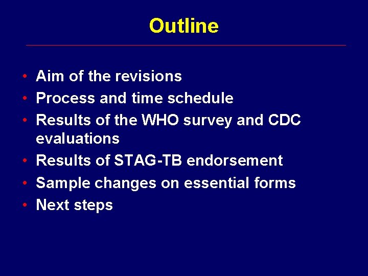 Outline • Aim of the revisions • Process and time schedule • Results of