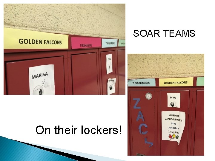 SOAR TEAMS On their lockers! 