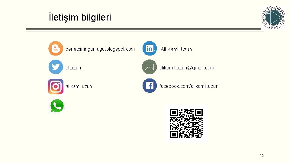 İletişim bilgileri denetciningunlugu. blogspot. com Ali Kamil Uzun akuzun alikamil. uzun@gmail. com alikamiluzun facebook.