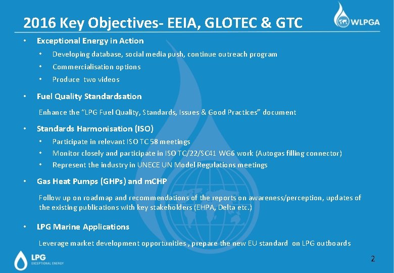 2016 Key Objectives- EEIA, GLOTEC & GTC • • Exceptional Energy in Action •