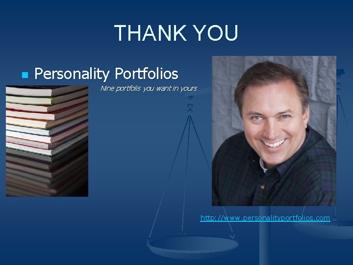 THANK YOU n Personality Portfolios Nine portfolis you want in yours http: //www. personalityportfolios.