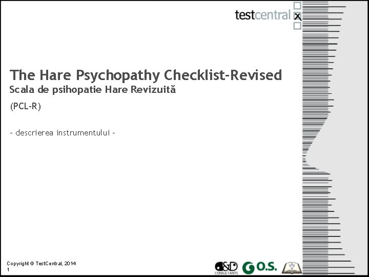 The Hare Psychopathy Checklist-Revised Scala de psihopatie Hare Revizuită (PCL-R) - descrierea instrumentului -