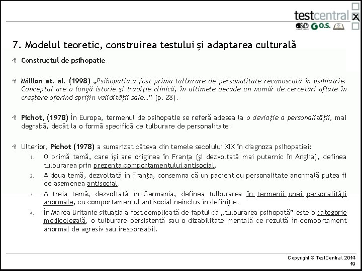 7. Modelul teoretic, construirea testului și adaptarea culturală 8 Constructul de psihopatie 8 Milllon