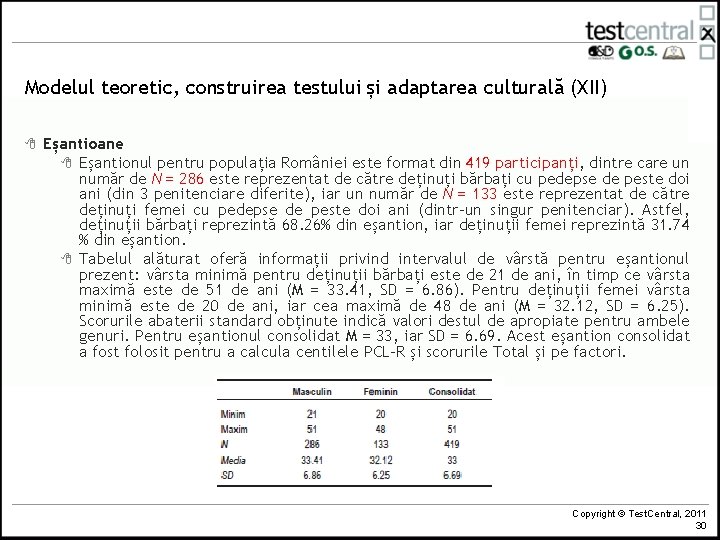 Modelul teoretic, construirea testului și adaptarea culturală (XII) 8 Eșantioane 8 Eșantionul pentru populația