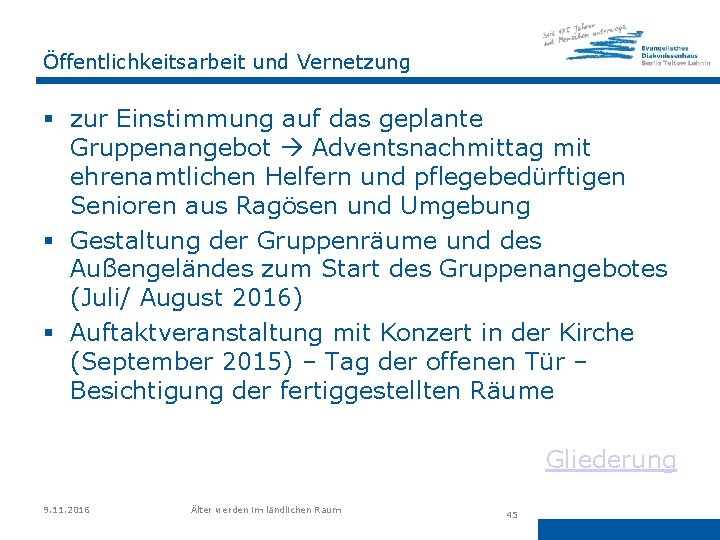 Öffentlichkeitsarbeit und Vernetzung § zur Einstimmung auf das geplante Gruppenangebot Adventsnachmittag mit ehrenamtlichen Helfern