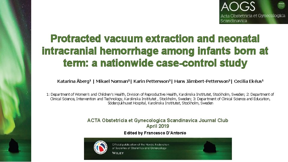 Protracted vacuum extraction and neonatal intracranial hemorrhage among infants born at term: a nationwide