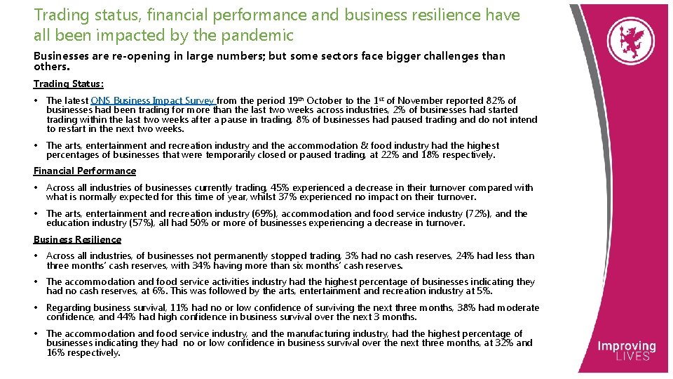 Trading status, financial performance and business resilience have all been impacted by the pandemic